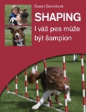Shaping - Susan Garrettová