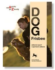 DOG Frisbee - zábavný sport i sportovní zábava
