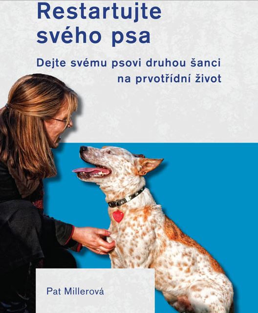 Pat Miller: Restartujte svého psa