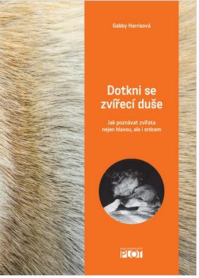 Dotkni se zvířecí duše - Gabby Harrison