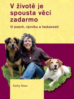 V životě je spousta věcí zadarmo - Kathy Sdao