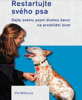 Pat Miller: Restartujte svého psa