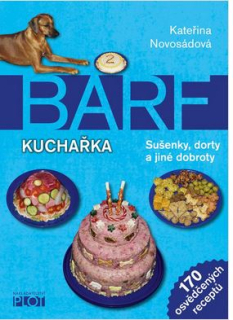 BARF - kuchařka sušenek, dortů a jiných dobrot - K.Novosádová