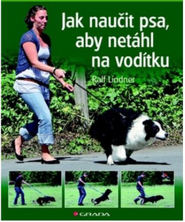 R.Lindner: Jak naučit psa, aby netáhl na vodítku